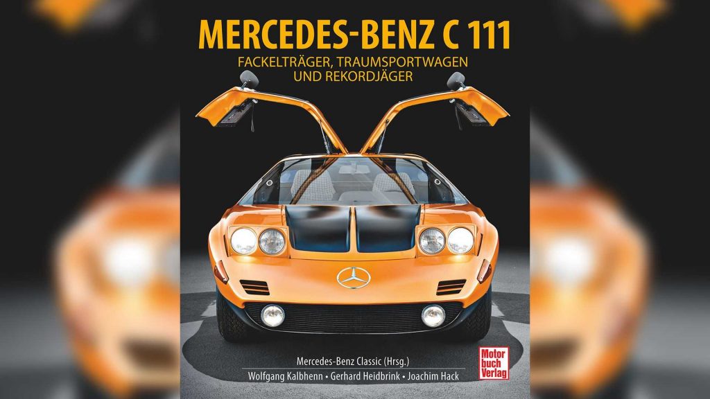 Mercedes C 111: the book about the legend of Wankel