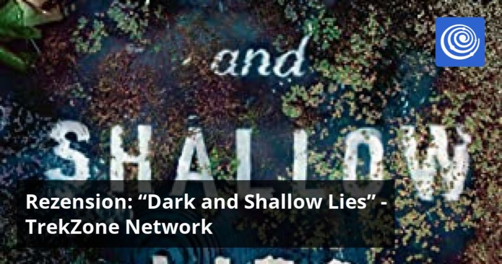 Review: "Dark and Shallow Lies"