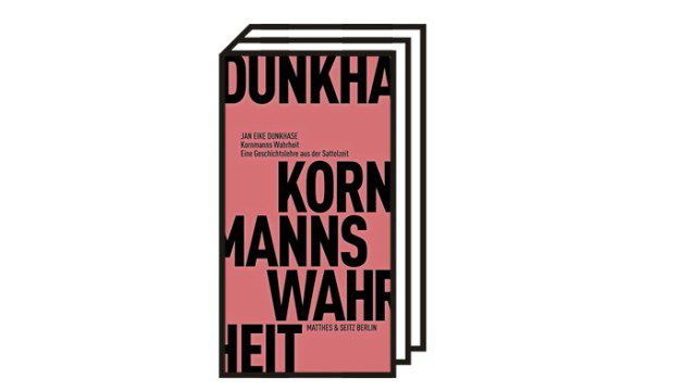 Jean Ike Donkeys: "Kornman fact"By: Jean Ike Donkeys: The Korneman Truth.  A story from the era of the saddle.  Matisse and Seitz, Berlin 2022. 111 pages, €12.