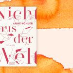 Ann Kohler: “Not of the World” – A break from life