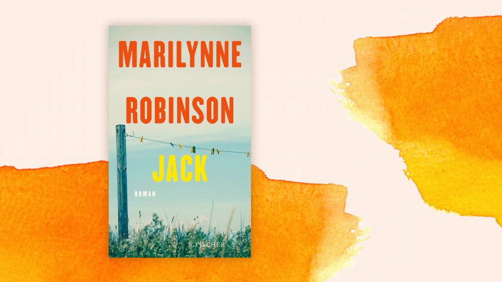 Marilyn Robinson: "Jack" - Impossible Love